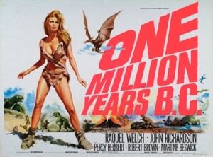 The famous image of actress Raquel welch wearing a provocative fur bikini graced the poster for the 1967 film “One Million Years B.C.” The UK theatrical release poster was created by Tom Chantrell. [Source: Wikipedia]